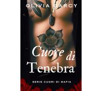 Cuore di Tenebra: Storia d'amore e mafia