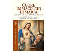 CUORE IMMACOLATO DI MARIA: Il Cuore di Maria nella Divina Volontà: estratti e meditazioni dai Libri di Cielo