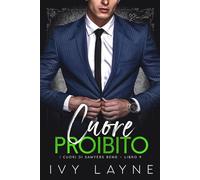 Cuore proibito: Una storia d'amore miliardaria