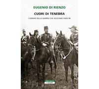 Cuori di tenebra. I signori della guerra che volevano farsi re