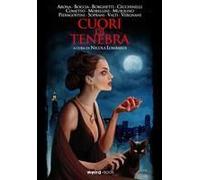 Cuori Di Tenebra. Undici Storie Di Streghe