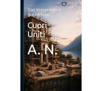 Cuori Uniti: Das Versprechen der Herzen