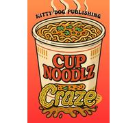 Cup Noodlz Craze: Affordable Instant Noodle Hacks