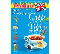 Cup of Tea Anglais CE1 - Guide pédagogigue et flashcards - Ed.2010