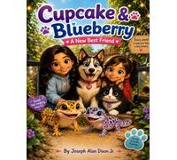 Cupcake & Blueberry: A Brand New Friend