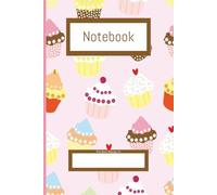 Cupcake: College ruled Notebook: Cupcake themed Composition book |100 white pages (50 sheets) black lines | 6x9 | Personal use, work, school or gift giving