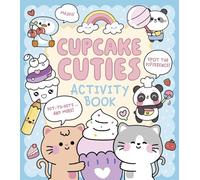Cupcake Cuties Activity Book: Mazes, Spot the Difference, Dot-to-Dots... and More!