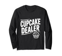 Cupcake Dealer Funny Baking Humour pour Les boulangers Manche Longue