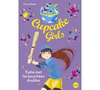 Cupcake Girls - Katie met les bouchées doubles - Coco Simon - Pocket Jeunesse - Poche - Roman junior dès 9 ans