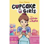 Cupcake Girls - La bande dessinée - Tome 1 La rentrée de Katie - Coco Simon - Pocket Jeunesse - broché - Bande dessinée jeunesse