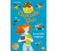 Cupcake Girls - La recette magique