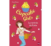 Cupcake Girls - tome 01 : La rentrée de Katie (1)
