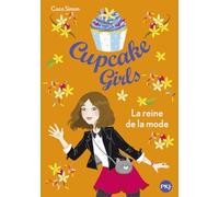 Cupcake Girls - tome 02 : la Reine de la mode