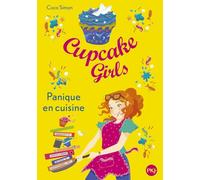 Cupcake Girls - Tome 8 - Panique En Cuisine