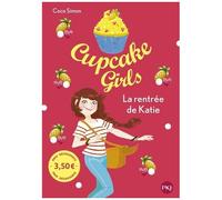 Cupcake Girls - Tome 1 - La Rentrée De Katie