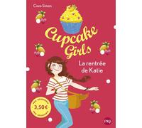 Cupcake Girls - Tome 1 La rentrée de Katie - Prix découverte - Coco Simon - Pocket Jeunesse - Poche - Roman junior