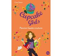 Cupcake Girls - tome 18 Passion haute couture (18)