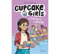 Cupcake Girls - Tome 2 - La Reine De La Mode