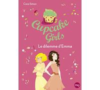 Cupcake Girls - tome 23 Le dilemme d'Emma (23)