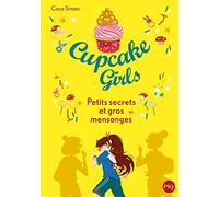 Cupcake Girls - Tome 25 - Petits Secrets Et Gros Mensonges