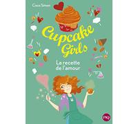 Cupcake Girls - Tome 28 - La Recette De L'amour