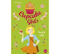 Cupcake Girls - Tome 3 - Sucré Salé