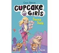 Cupcake Girls - Tome 3 - Sucré Salé