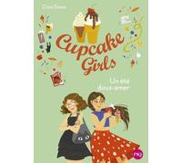 Cupcake girls - tome 34 : Un été doux-amer