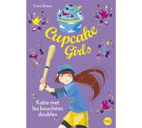 Cupcake Girls - tome 5 Katie met les bouchées doubles - Coco Simon - Pocket Jeunesse - Poche - Roman junior dès 9 ans