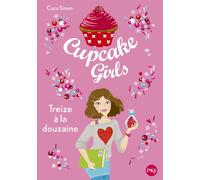 Cupcake Girls - tome 6 Treize à la douzaine - Coco Simon - Pocket Jeunesse - Poche - Roman junior dès 9 ans