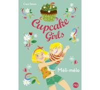 Cupcake Girls - tome 7 Méli-mélo (7)
