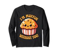 Cupcake I'm Muffin Without You Pun Pancake Baker Girlfriend Manche Longue