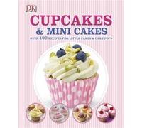 Cupcakes And Mini Cakes (Dk Cookery & Food) (Hardcover) Dk, (Auteur)