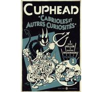 Cuphead – Tome 1 : Cabrioles et autres curiosités – Pix'n Love Publishing
