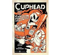 Cuphead - Tome 2, Chronicles & Calamitie