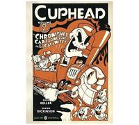 Cuphead - Tome 2 - Chroniques Cartoonesques Et Autres Calamités