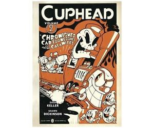 Cuphead - Tome 2 - Chroniques Cartoonesques Et Autres Calamités