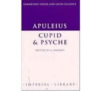Cupid and Psyche, Cambridge Greek and Latin Classics Series Apuleius, E.J. Kenney (Auteur)