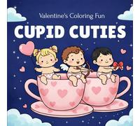 Cupid Cuties: Valentine's Coloring Book