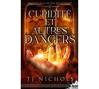 Cupidité et autres dangers: Enquêtes de la brigade mythologique, T2