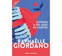Cupidon a des ailes en carton Edition en gros caractères - Raphaëlle Giordano - Editions Retrouvees - broché - Roman