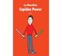 Cupidon Power - Luc Blanvillain - Medium - broché - Roman adolescent dès 13 ans