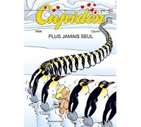 Cupidon, tome 15 : Plus jamais seul