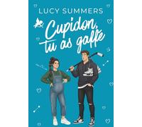 Cupidon, tu as gaffé: Des romances courtes pour femmes actives