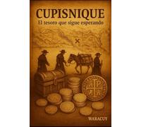 CUPISNIQUE: El tesoro que sigue esperando