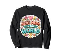 Cœur « Best Mom in The World » pour la fête des mères Sweatshirt