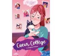Cœur Collège - Tome 2 - Chagrins d'amour - Lecture roman jeunesse - Dès 10 ans (2)
