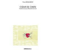 Cœur de chien - Mikhail Boulgakov - Ginkgo Eds - broché - Roman