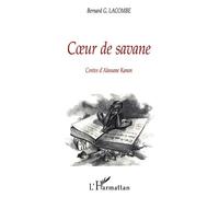 CŒur de savane Contes d'Alassane Kanon - Bernard Germain Lacombe - L'harmattan - broché - Contes / Légendes