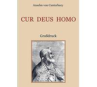Cur Deus Homo Oder Weshalb Gott Mensch Wurde